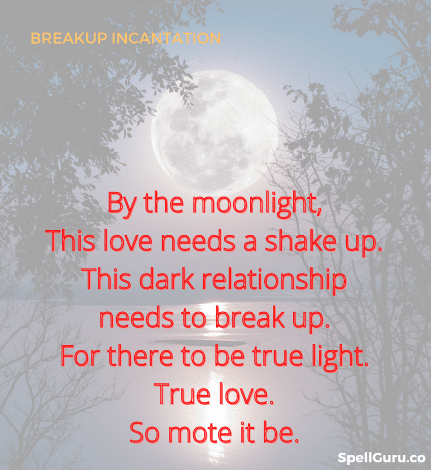 Powerful Break Up Spells Without Ingredients