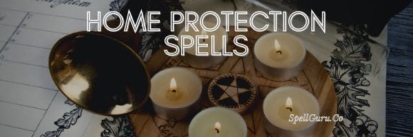 Home Protection Spells