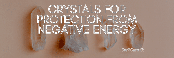 Crystals for Protection from Negative Energy