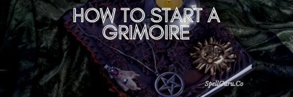 How to Start a Grimoire