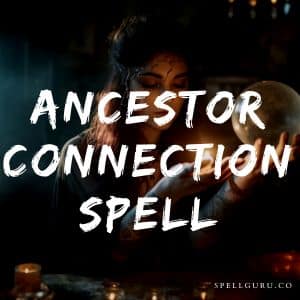 Ancestor Connection Spell