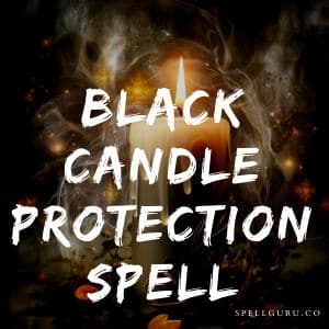 Black Candle Protection Spell