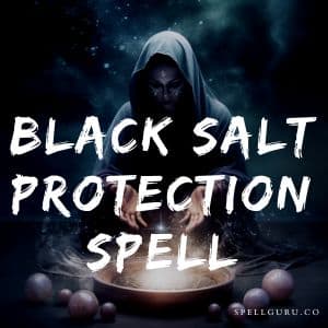 black salt protection spell