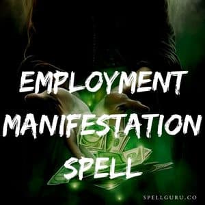Employment Manifestation Spell