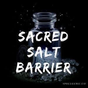 sacred salt barrier