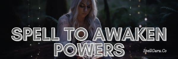 Spell To Awaken Powers