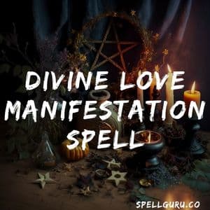 Divine Love Manifestation Spell